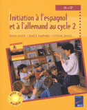Initiation à l'espagnol et à l'allemand Cycle 2
avec 1 CD audio
