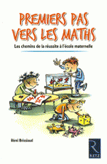 Premiers pas vers les maths. Les chemins de la réussite à l'école maternelle