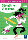 Géométrie et mangas. 9 ans