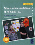 Aider les enfants en français et maths. 36 séquences de jeux, tome 2
avec 1 Cédérom