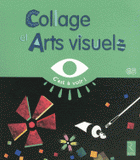 Collages et Arts visuels GS