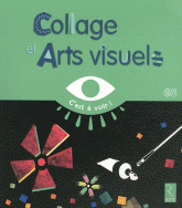 Collages et Arts visuels GS