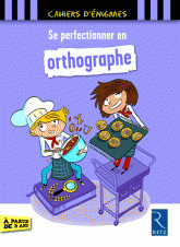 Se perfectionner en orthographe