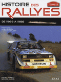 Histoire des rallyes. Tome 2, De 1969 à 1986