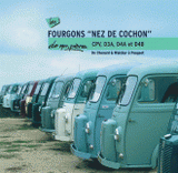 Les fourgons "nez de cochon" CPV, D3A, D4A et D4B de mon père. De Chenard & Walcker à Peugeot