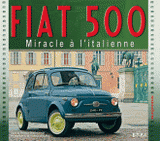 Fiat 500. Miracle à l'italienne