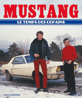 Mustang. Le temps des copains