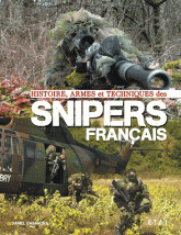 Histoire, armes et techniques des snipers français