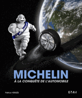 Michelin. A la conquête de l'automobile