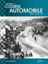 Histoire mondiale de la course automobile. Tome 1, 1894-1914