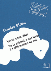 Vivre sans abri. De la mémoire des lieux à l'affirmation de soi