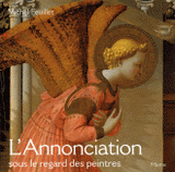 L'Annonciation sous le regard des peintres