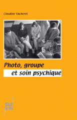 Photo, groupe et soin psychique