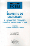 Eléments de statistique à l'usage des étudiants en médecine et en biologie. Cours et exercices corrigés
2e édition revue et augmentée