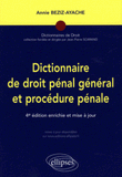 Dictionnaire de droit pénal général et procédure pénale
4e édition