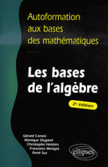 Les bases de l'algèbre
2e édition