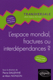 L'espace mondial, fractures ou interdépendances ?. ECS 2e année Modules 3 et 4
2e édition revue et augmentée