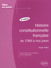 Histoire constitutionnelle française de 1789 à nos jours
3e édition