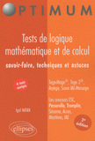 Tests de logique mathématique et de calcul. Savoir-faire, techniques et astuces
2e édition