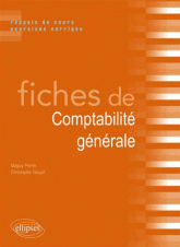 Fiches de comptabilité générale. Rappels de cours & exercices corrigés