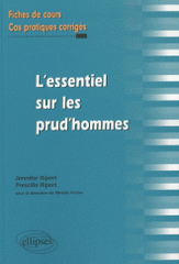 L'essentiel sur les prud'hommes. Fiches de cours et cas pratiques corrigés