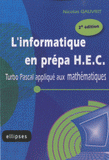 L'informatique en prépa HEC. Turbo Pascal appliqué aux mathématiques
2e édition