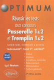 Réussir les tests aux concours Passerelle 1&2 et Tremplin 1&2. Savoir-faire, technique et astuces TAGE-MAGE, TAGE 2, ARPEGE
2e édition