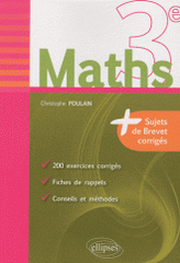 Maths 3e. Fiches de rappel - Exercices et annales de brevet corrigés