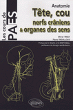 Anatomie tête, cou, nerfs crâniens & organes des sens