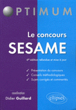 Le concours Sésame
6e édition revue et corrigée