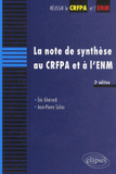 La note de synthèse au CRFPA et à l'ENM
3e édition