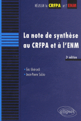 La note de synthèse au CRFPA et à l'ENM
3e édition