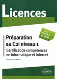 Préparation au C2i niveau 1. Certificat de compétences en informatique et internet