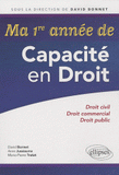 Ma 1re année de Capacité en Droit. Droit civil, Droit commercial, Droit public