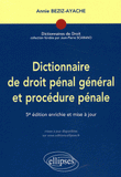 Dictionnaire du droit pénal général et procédure pénale
5e édition