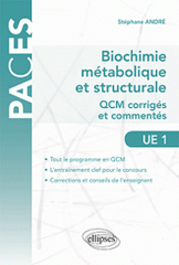 Biochimie, 600 QCM corrigés et commentés. UE1 Atomes, biomolécules, génome, bioénergétique, métabolisme