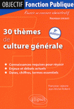 30 thèmes de culture générale
2e édition