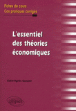 L'essentiel des théories économiques. Fiches de cours et cas pratiques corrigés