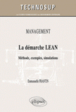 Management - La démarche LEAN. Méthode, exemples, simulations