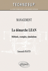 Management - La démarche LEAN. Méthode, exemples, simulations