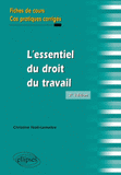 L'essentiel du droit du travail. Fiches de cours et cas pratiques corrigés
2e édition