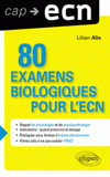 80 examens biologiques pour l'ECN