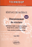 Dimensionnement des structures. Sollicitations simples et composées, flambage, énergie interne, systèmes hyperstatiques
2e édition