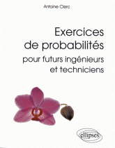 Exercices de probabilités pour futurs ingénieurs et techniciens