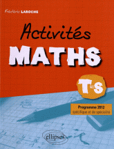 Activités maths Tle S. Programme 2012