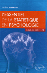 L'essentiel de la statistique en psychologie. Niveau licence