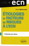 Etiologies et facteurs de risques à l'ECN