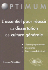 L'essentiel pour réussir sa dissertation de culture générale