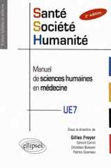 Santé, société, humanité, manuel de sciences humaines en médecine. PACES
2e édition