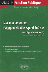 La note ou le rapport de synthèse (catégories A et B)